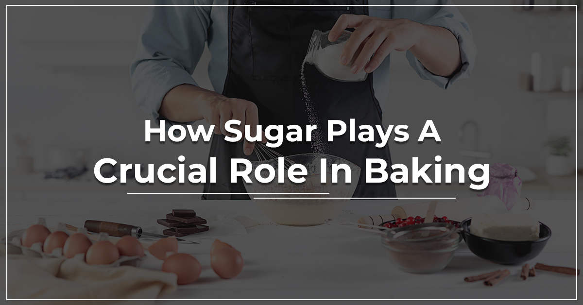 Types of Sugar for Baking and Cooking