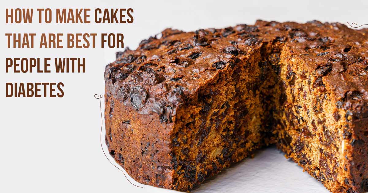 How To Make Cakes That Are Best For People With Diabetes